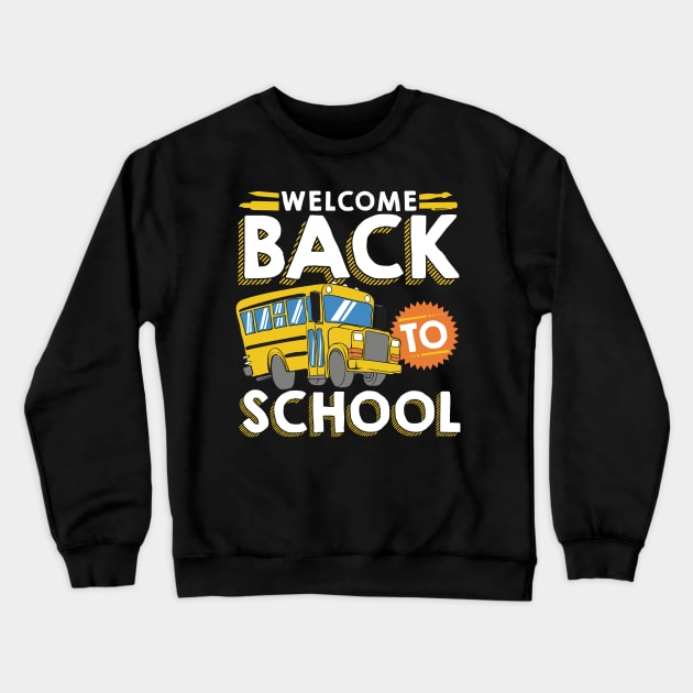 Welcome Back To School Kids Schoolbus New Student Crewneck Sweatshirt by theperfectpresents